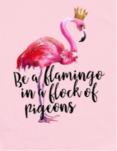Load image into Gallery viewer, Be a Flamingo- Adult