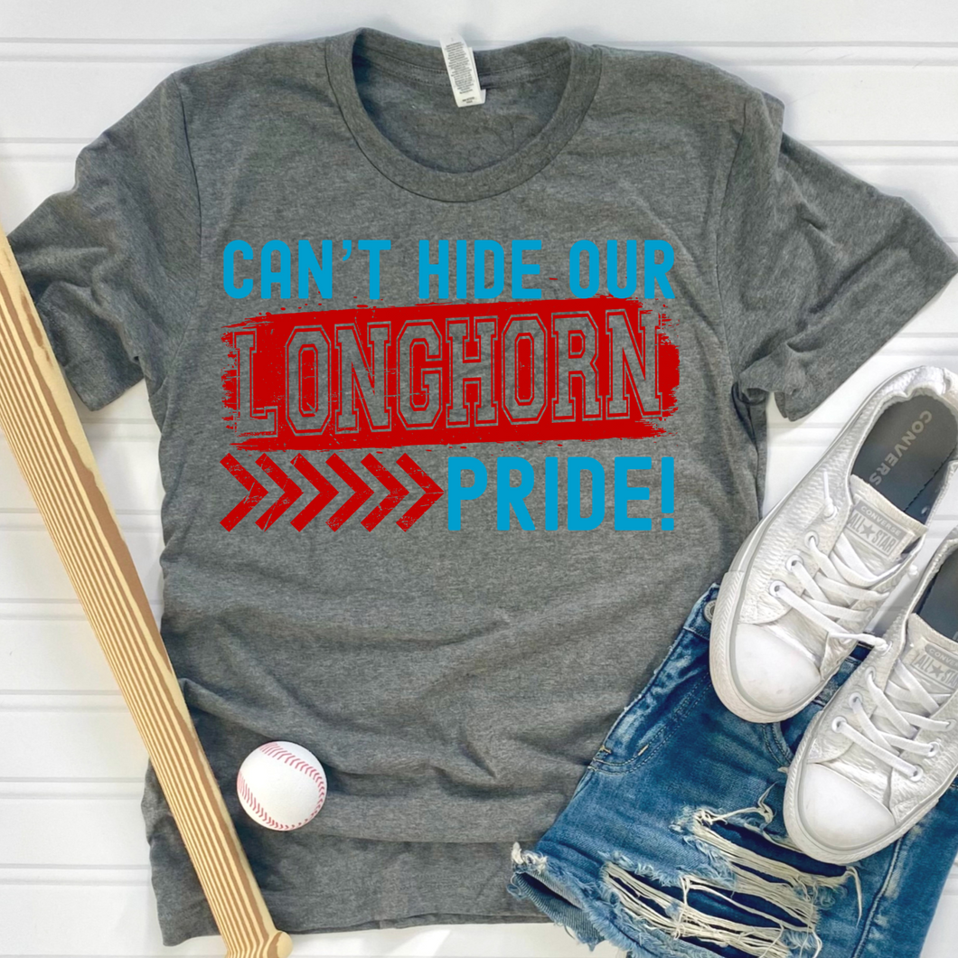 Can't Hide Our Longhorn Pride T-Shirt