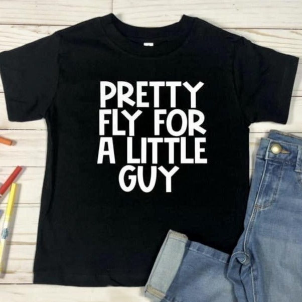 PRETTY FLY FOR A LITTLE GUY