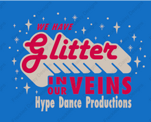 Load image into Gallery viewer, Glitter in our Veins- HDP
