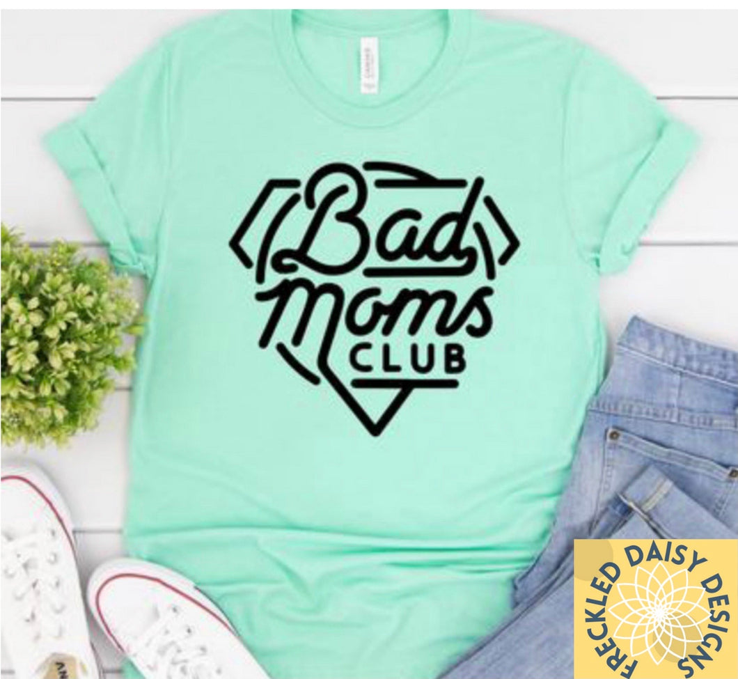Bad Mom’s Club