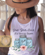 Load image into Gallery viewer, Grab your balls, it is canning season’
