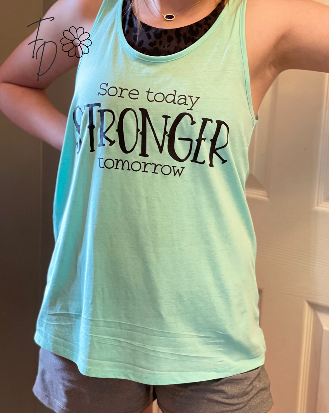 Sore today, stronger tomorrow