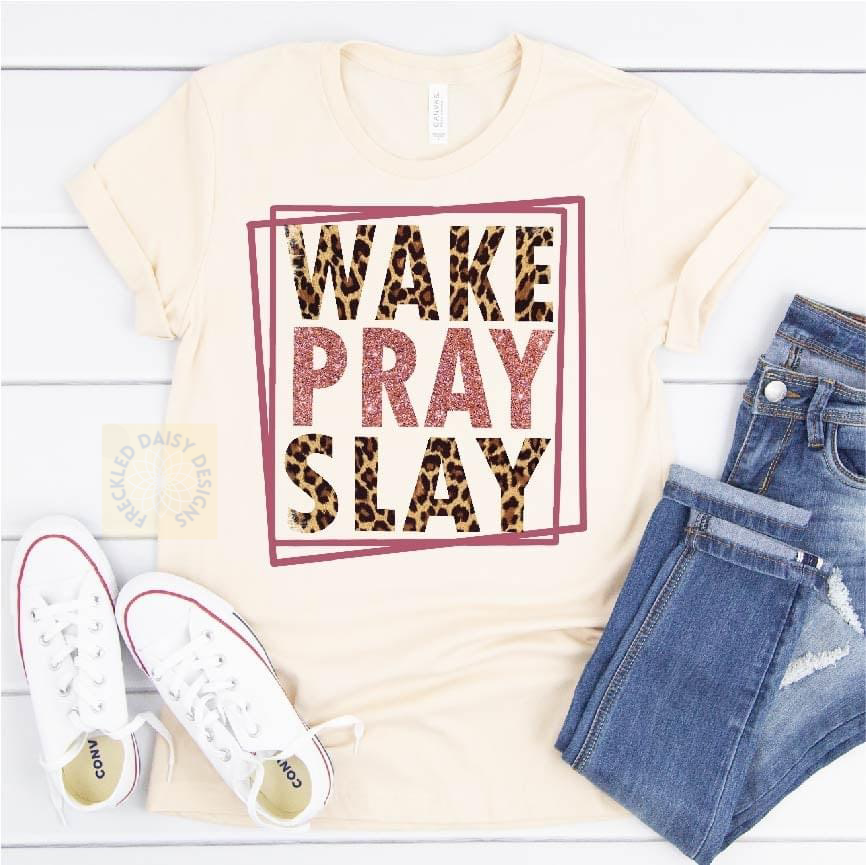 Wake, Pray, Slay