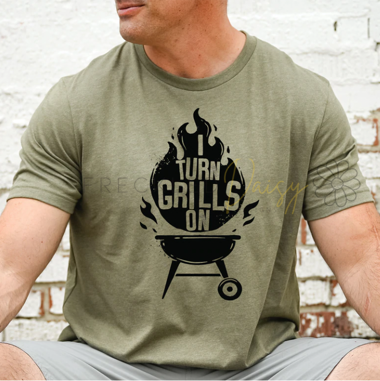 I Turn Grills On