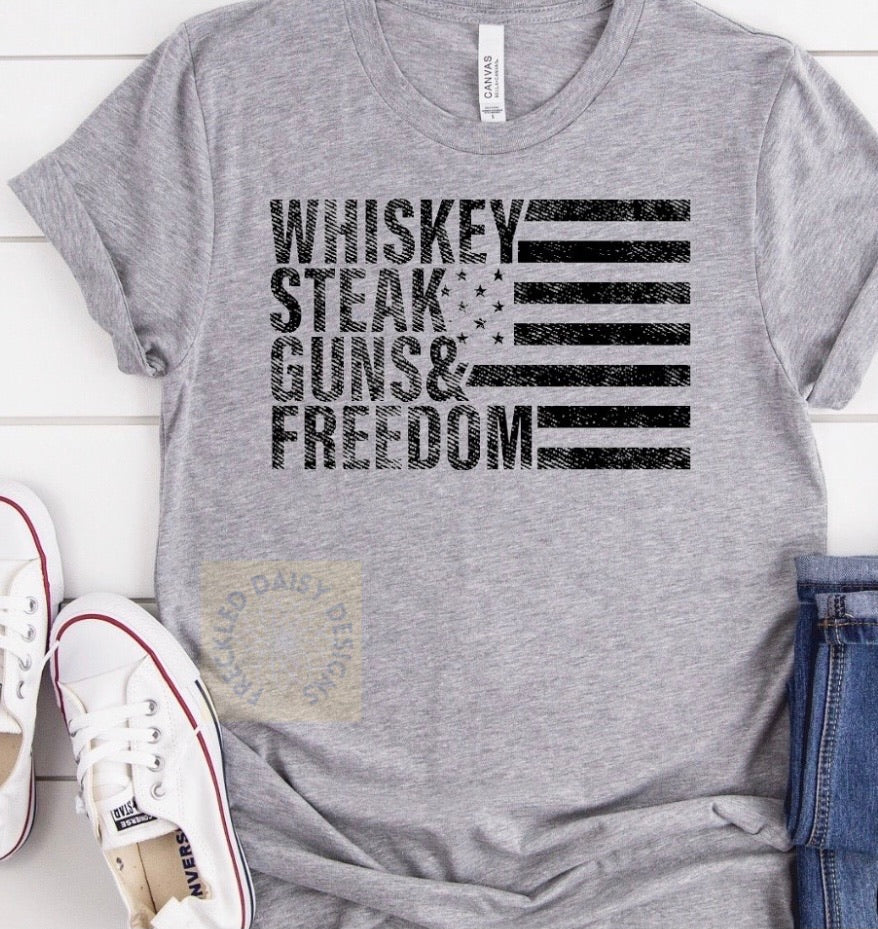 Whiskey, Steak, Guns & Freedom